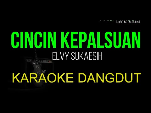 CINCIN KEPALSUAN ELVY SUKAESIH KARAOKE DANGDUT ORIGINAL NADA WANITA