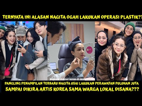 PANGLING DIKIRA ARTIS KOREA SELATAN, PENAMPILAN TERBARU NAGITA USAI LAKUKAN OERAWATAN PULUHAN JUTA!