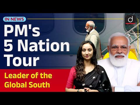 Prime Minister Modi Visit to Five Nations | BRICS Summit | UPSC | InNews | Drishti IAS English