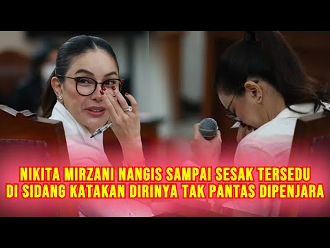 FULL SIDANG! Pecah Tangis Nikita Mirzani Tersedu Sedu Di Sidang Sebut Dirinya Tak Pantas Dipenjara!