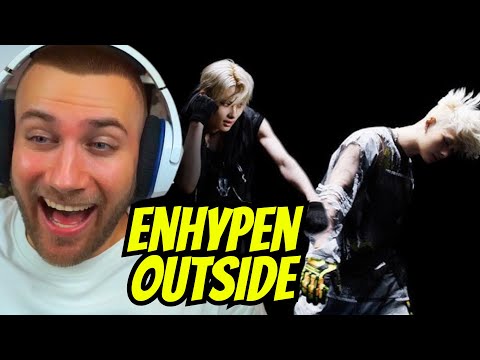 *IM SORRY?!* ENHYPEN (엔하이픈) 'Outside' Official MV - REACTION