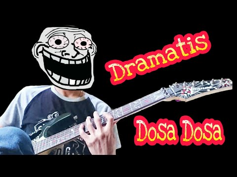 Dramatis - Dosa Dosa (Guitar Cover)