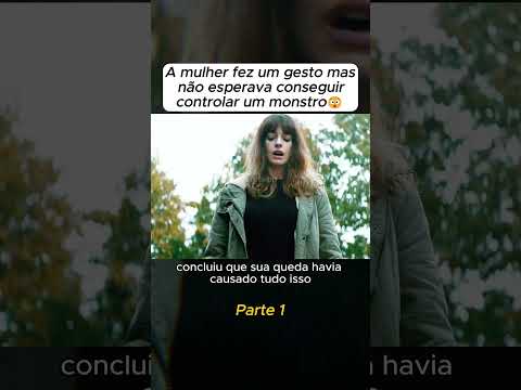 A mulher fez um gesto mas não esperava conseguir controlar um monstro #filmes #filmesnetflix