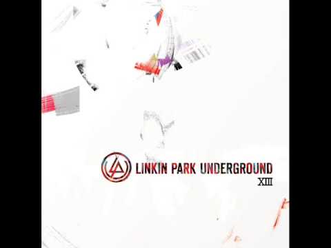 Linkin Park Underground 13 - Primo (I'LL BE GONE - LONGFORM 2010 DEMO)