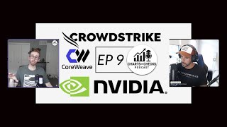 CHARTS AND CHECK EPISODE 9: WAS NVDA'S REPORT REALLY GOOD?? TIME TO BUY CRWV AND CRWD??