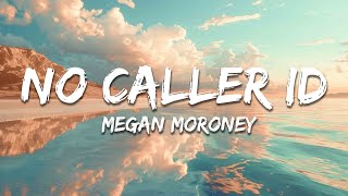 Megan Moroney - No Caller ID (Lyrics)