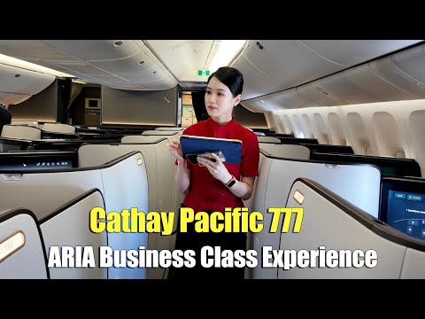 Cathay Pacific 777 ARIA Business Class Experience