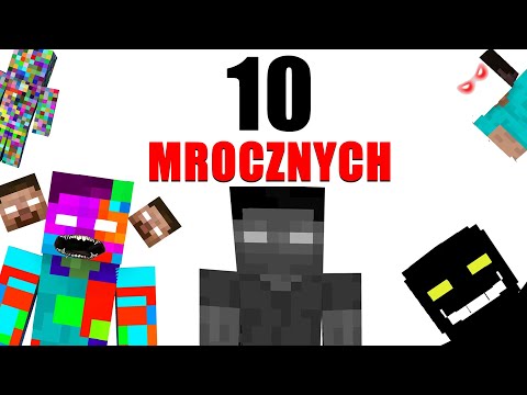 10 MROCZNYCH WERSJI MINECRAFTA