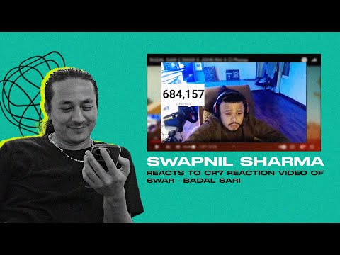 Swapnil Sharma reacts to cr7 reaction video of Swar - Badal Sari