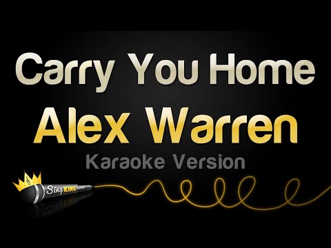 Alex Warren – Carry You Home (Karaoke Version)