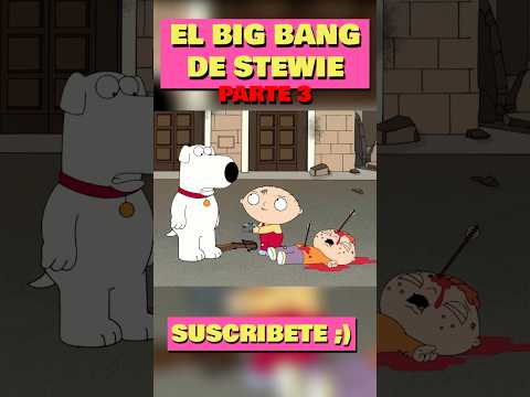 Pt.3 STEWIE ASESINA A SU MEDIO HERMANO Y SALVA EL UNIVERSO #padredefamilia