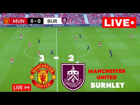 Manchester United 🆚 Burnley | Premier League 2025 | LIVE Football Match Simulation 🎮⚽