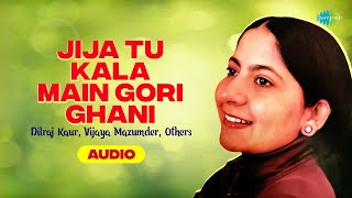 Jija Tu Kala Main Gori Ghani | Dilraj Kaur | Vijaya Mazumder | Classic Haryanvi Song