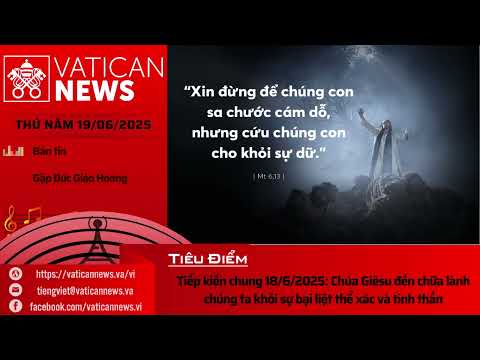 Radio thứ Năm 19/06/2025 - Vatican News Tiếng Việt