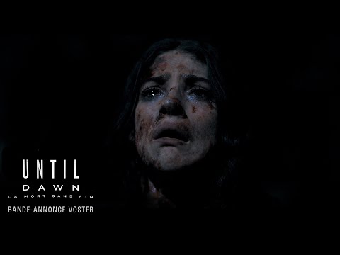 Until Dawn : La mort sans fin - Bande-annonce VOSTFR