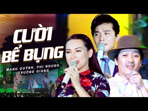 Cười Bể Bụng Hài Trường Giang & Phi Nhung & Mạnh Quỳnh "Tình Tay Ba" | Hài Trường Giang Hay Nhất