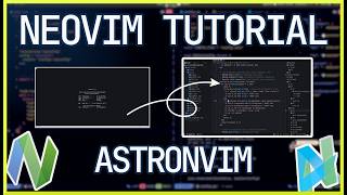 AstroNvim Tutorial 2025: Complete Setup Guide for Neovim Beginners (Mastering Neovim Part 2)