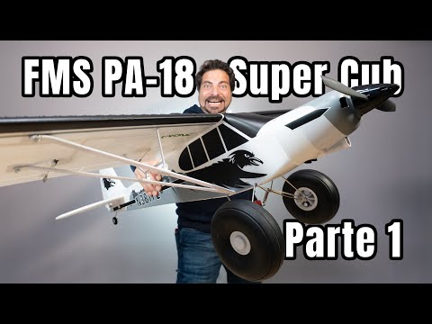FMS PA-18 Super Cub 1300mm - PARTE 1 - Unboxing, montaggio e preparazione