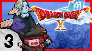 Dragon Quest X with Friends (my favorite RPG that you can't play... until NOW) (STREAM 3)