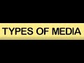 Media Types and Their Functions