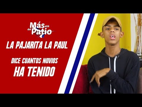 La Pajarita La Paul dice cuántos novios ha tenido - MÁS ALLÁ DEL PATIO