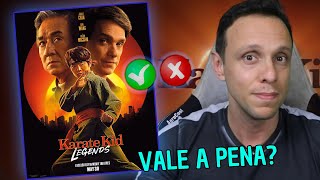 O QUE ACHEI DE KARATÊ KID LENDAS / PONTOS NEGATIVOS X POSITIVOS
