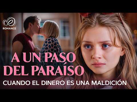 A un Paso del Paraíso | Cuando Tu Propia Familia Se Vuelve Tu Prisión 💔 Series en Español Latino