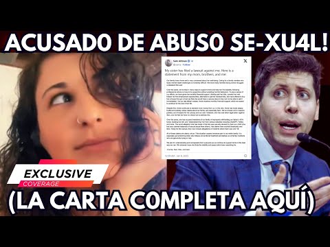 🔴Sam Altman, CEO de OpenAI, es acusado de ABU-S0 SE-XU4L por su hermana⛔La FAMILIA HABLA 8/01/2025