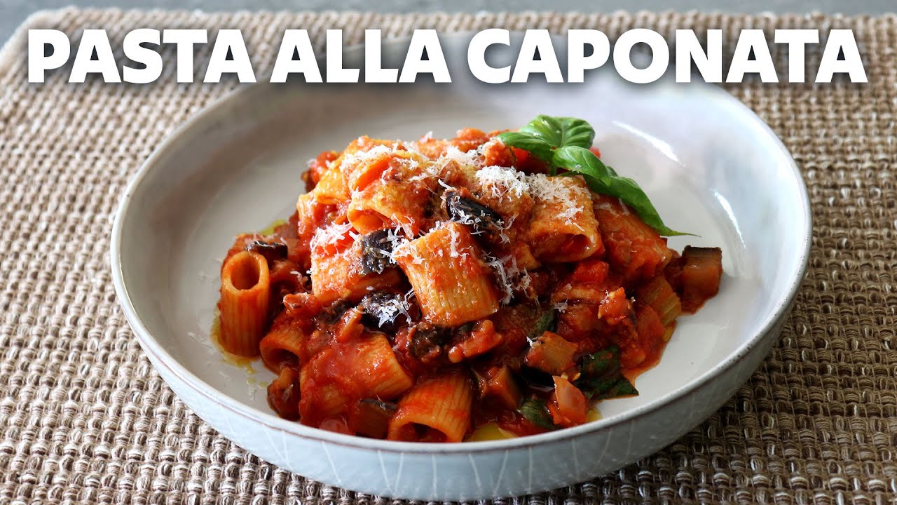 Pasta Alla Caponata - Sicilian Vegetable Pasta - Food Wishes