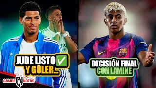 Bellingham listo y esto pasaría con Güler|¡Decisión final con Lamine!|La verdad de Julián a Premier