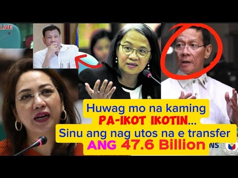 Sinu ang nag.utos na magtransfer ng 47.6 Billion pesos?