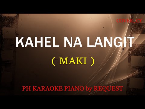 KAHEL NA LANGIT ( MAKI )