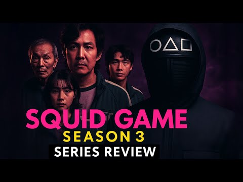 Squid Game: Season 3 Series Review | 2U Verse