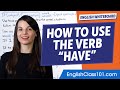 Understanding the Verb 'Have'