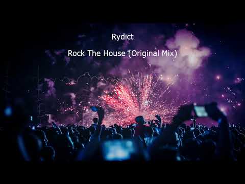 Rydict - Rock The House (Original Mix) [2012]