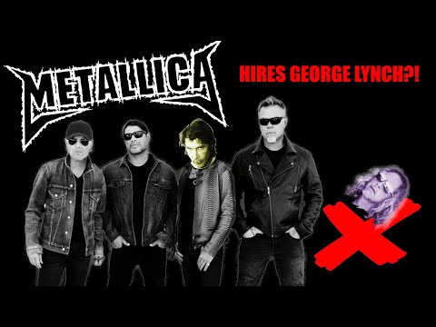 Metallica Replaces Kirk Hammett with George Lynch?