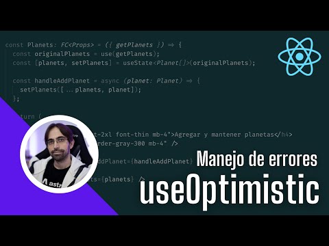 [S30/L09] React: de Cero a Experto - useOptimistic - Manejo de errores