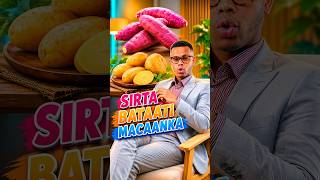 Sirta Cunista Baradhada iyo Bataati Macaanka!