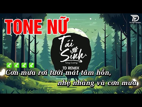 TÁI SINH EDM KARAOKE TONE NỮ BEAT FULL TÙNG DƯƠNG x TD Network – Chìm vào trong ánh mắt đắm đuối…