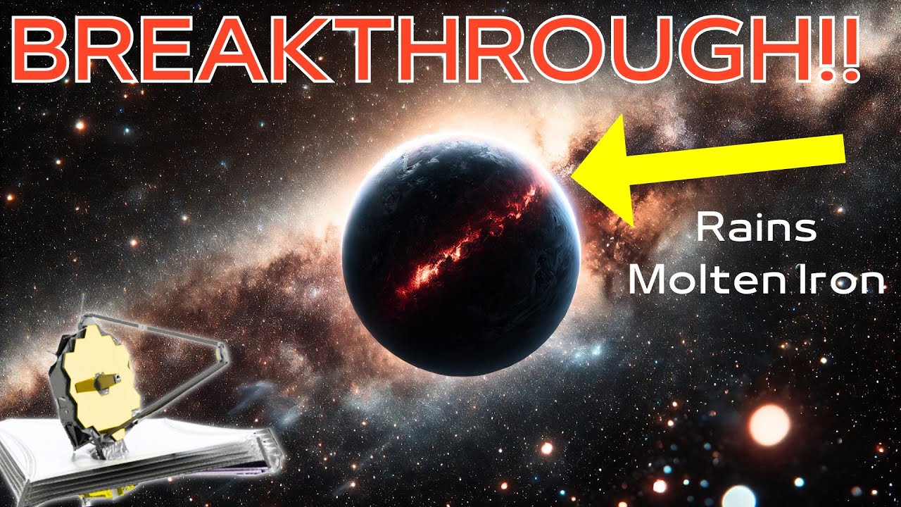 Breakthrough! James Webb Just Discovered a Planet That Rains Molten Iron!