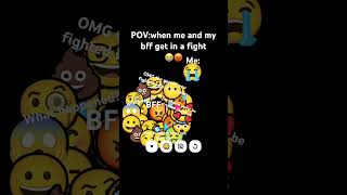 POV:when me and my bff get in a fight😡😭