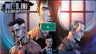 ParanormalX Kickstarter Campaign Weed Ink and Quantum Physics Comic Book