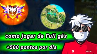 COMO JOGAR DE FULL GÁS NO FREEFIRE 🔥 / 500 PONTOS POR DIA 😳