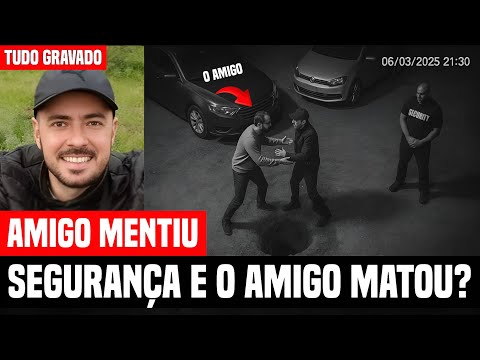 AMIGO MENTIU? SEGURANÇA AJUDOU? E A ESPOSA SABE DE TUDO? O PLANO DE 12 MINUTOS | CASO ADALBERTO