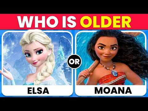 ELSA or MOANA? Who is Older? Disney Edition!