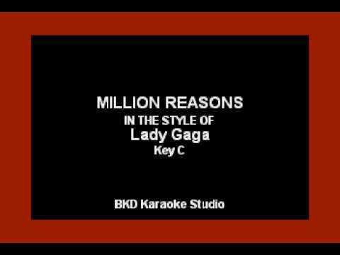 Million Reasons (In the Style of Lady Gaga) (Karaoke with Lyrics)