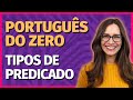 Understanding Predicates in Portuguese Grammar