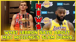 LOOK AT THIS what LeBron says about Mac McClung dunks. (#NBA #LakersNews)