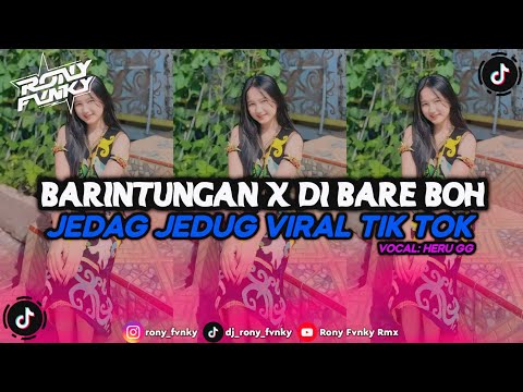 DJ BARINTUNGAN X DIBARE BOH X LAMPU KAKA||DJ JEDAG JEDUG DAYAK TERBARU VIRAL TIK TOK 2025