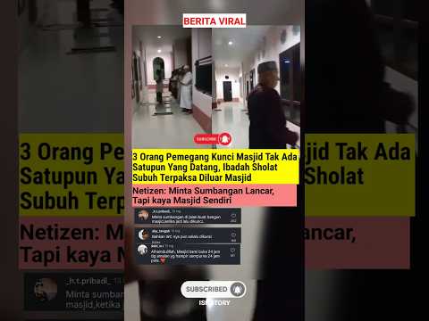 Pemegang Kunci Masjid Gak Datang #shorts #trending #viral #youtubeshorts #shortvideo #beritaviral
